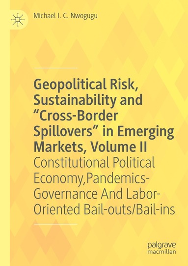 bokomslag Geopolitical Risk, Sustainability and "Cross-Border Spillovers" in Emerging Markets, Volume II