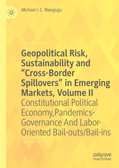 bokomslag Geopolitical Risk, Sustainability and Cross-Border Spillovers in Emerging Markets, Volume II