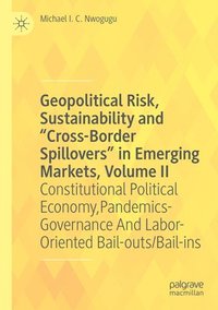 bokomslag Geopolitical Risk, Sustainability and Cross-Border Spillovers in Emerging Markets, Volume II