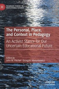 bokomslag Personal, Place, and Context in Pedagogy