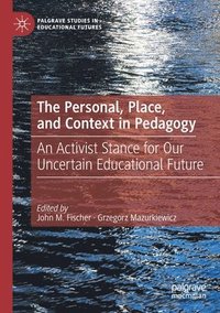 bokomslag Personal, Place, and Context in Pedagogy