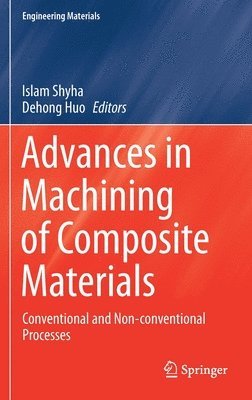 Advances in Machining of Composite Materials 1