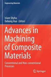 bokomslag Advances in Machining of Composite Materials