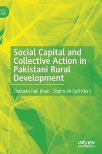 bokomslag Social Capital and Collective Action in Pakistani Rural Development
