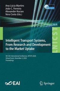 bokomslag Intelligent Transport Systems, From Research and Development to the Market Uptake