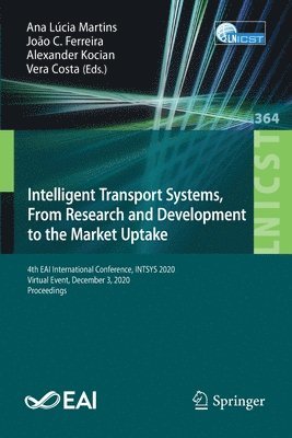 Intelligent Transport Systems, From Research and Development to the Market Uptake 1