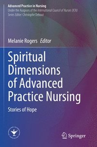 bokomslag Spiritual Dimensions of Advanced Practice Nursing