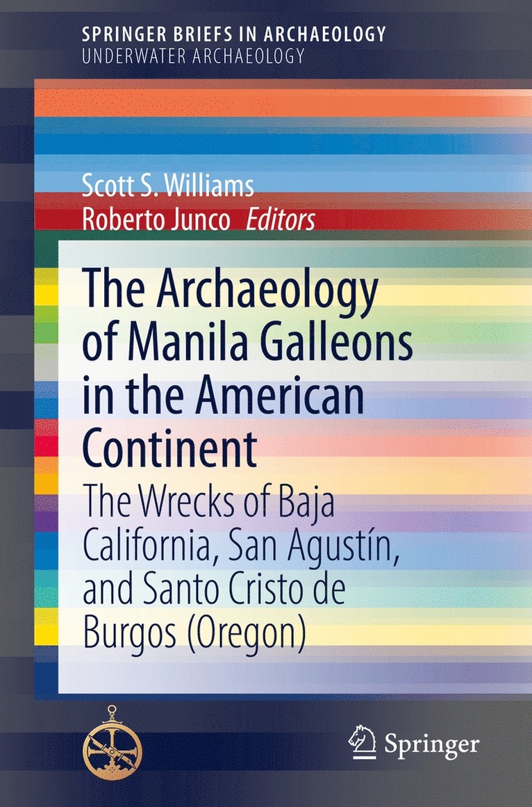 Archaeology of Manila Galleons in the American Continent