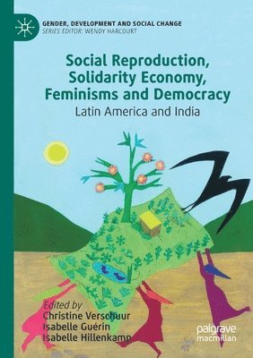 bokomslag Social Reproduction, Solidarity Economy, Feminisms and Democracy