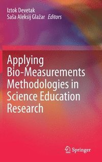 bokomslag Applying Bio-Measurements Methodologies in Science Education Research