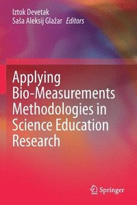 bokomslag Applying Bio-Measurements Methodologies in Science Education Research