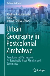 bokomslag Urban Geography in Postcolonial Zimbabwe