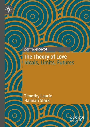 Timothy Laurie, Hannah Stark - Theory of Love, Inbunden
