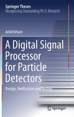 bokomslag Digital Signal Processor for Particle Detectors