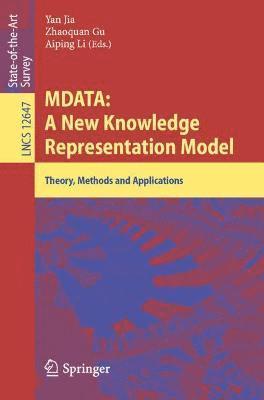 Yan Jia, Zhaoquan Gu, Aiping Li - MDATA: A New Knowledge Representation Model, Häftad