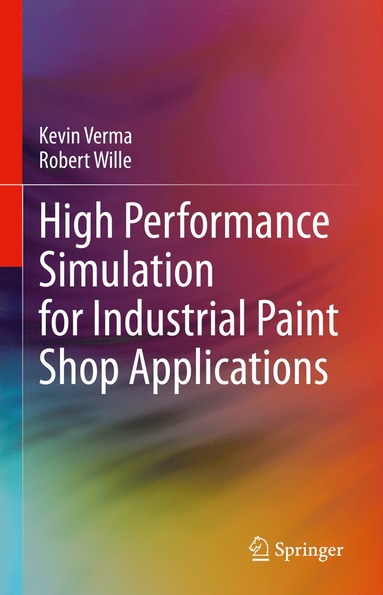 bokomslag High Performance Simulation for Industrial Paint Shop Applications