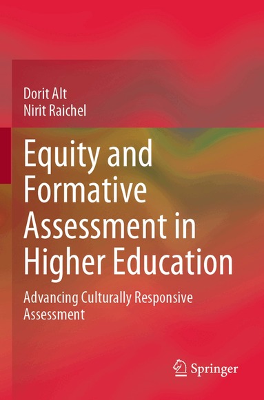 Dorit Alt, Nirit Raichel - Equity and Formative Assessment in Higher Education, Häftad
