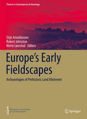 bokomslag Europe's Early Fieldscapes