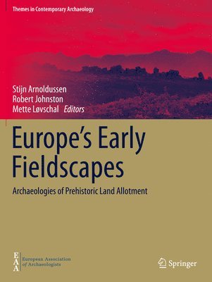 bokomslag Europe's Early Fieldscapes