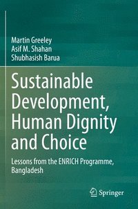 bokomslag Sustainable Development, Human Dignity and Choice