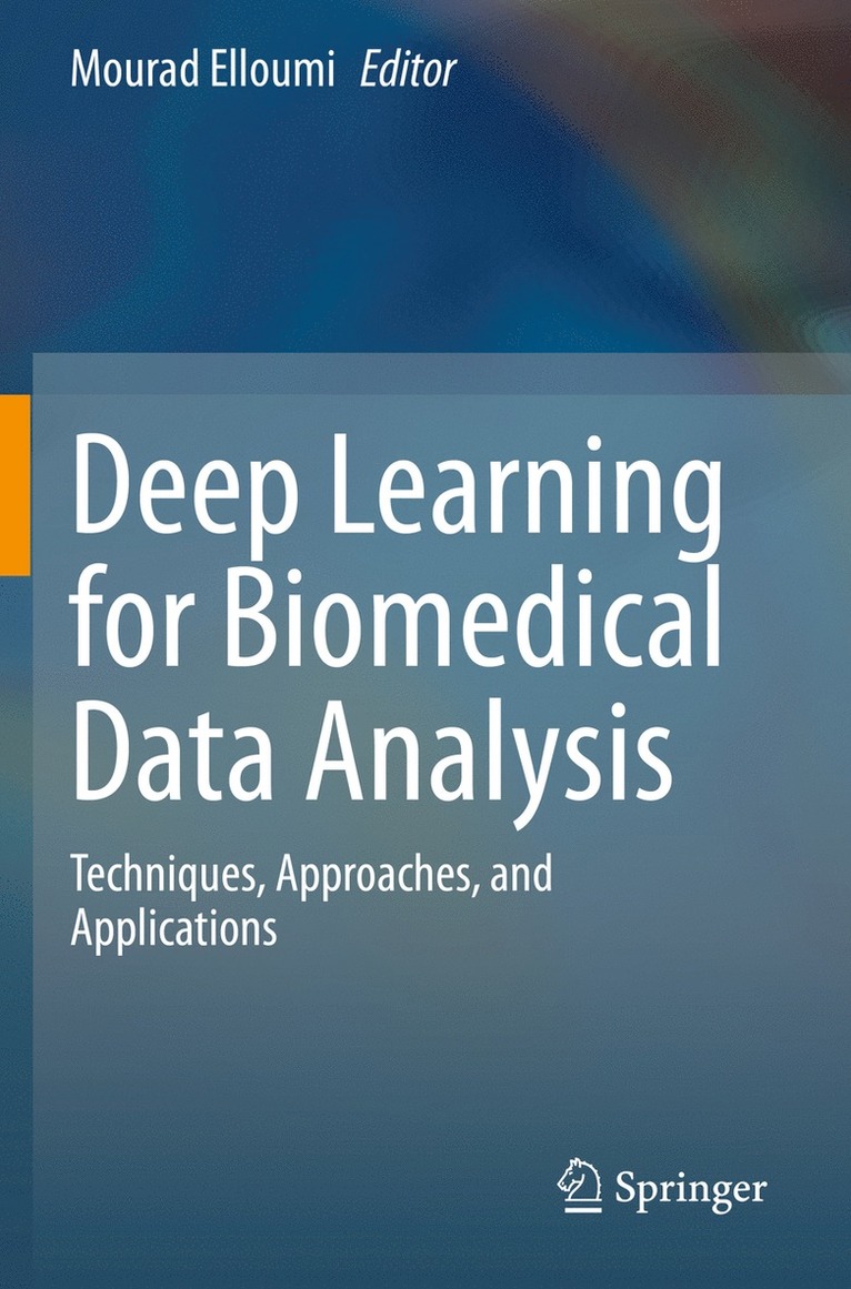 Deep Learning for Biomedical Data Analysis 1