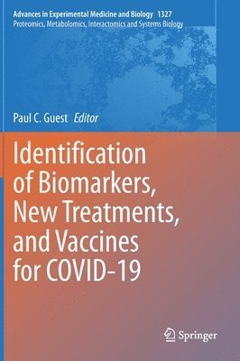 Identification of Biomarkers, New Treatments, and Vaccines for COVID-19 1