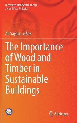 bokomslag Importance of Wood and Timber in Sustainable Buildings
