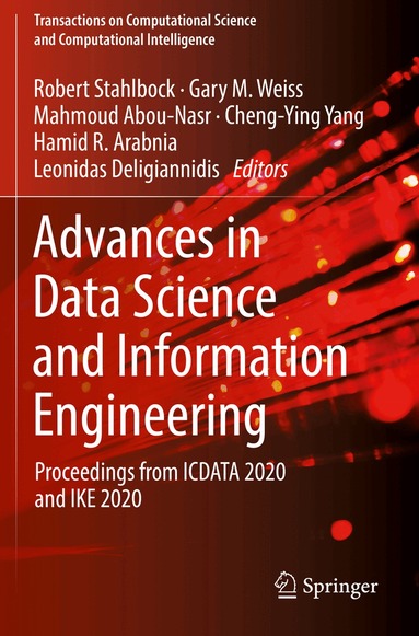 Robert Stahlbock, Gary M. Weiss, Mahmoud Abou-Nasr, Cheng-Ying Yang, Hamid R. Arabnia, Leonidas Deligiannidis - Advances in Data Science and Information Engineering, Häftad