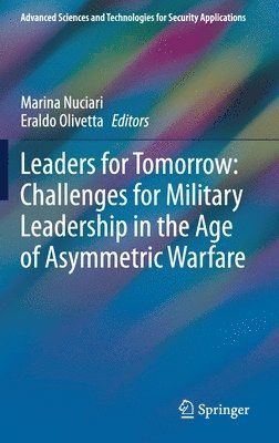 bokomslag Leaders for Tomorrow: Challenges for Military Leadership in the Age of Asymmetric Warfare