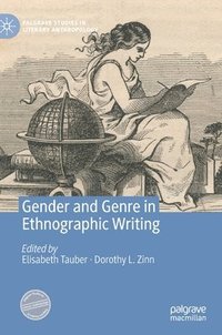 bokomslag Gender and Genre in Ethnographic Writing