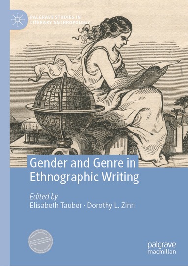 Elisabeth Tauber, Dorothy L. Zinn - Gender and Genre in Ethnographic Writing, Inbunden