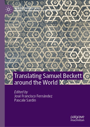 José Francisco Fernández, Pascale Sardin - Translating Samuel Beckett around the World, Inbunden