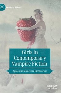 bokomslag Girls in Contemporary Vampire Fiction