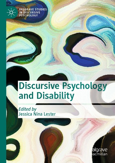Jessica Nina Lester - Discursive Psychology and Disability, Häftad