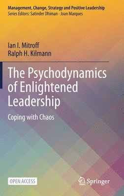 The Psychodynamics of Enlightened Leadership 1