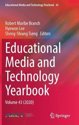 Robert Maribe Branch, Hyewon Lee, Sheng-Shiang Tseng - Educational Media and Technology Yearbook, Inbunden