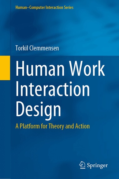 Torkil Clemmensen - Human Work Interaction Design, Inbunden