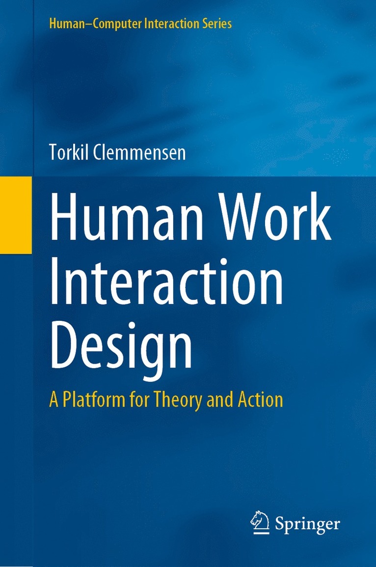 Torkil Clemmensen - Human Work Interaction Design, Inbunden