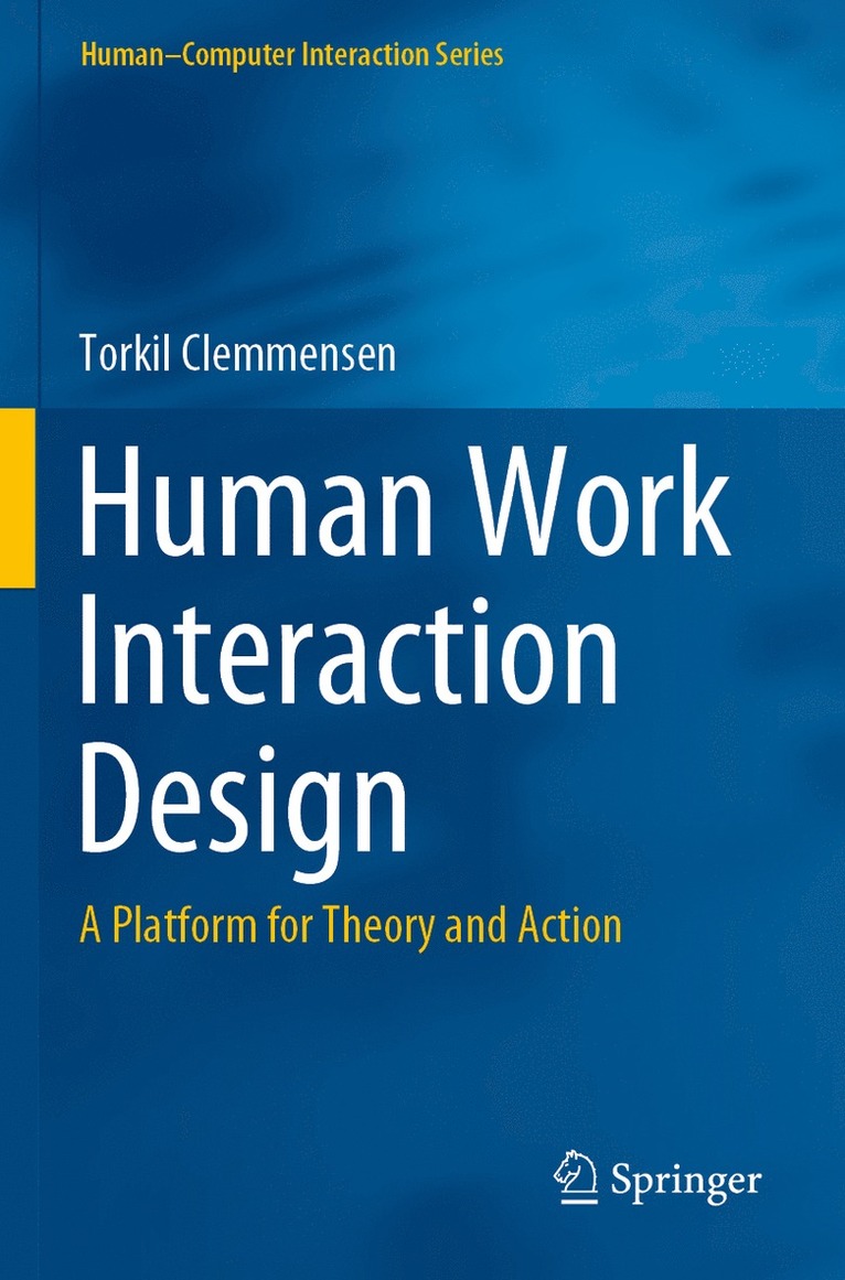 Torkil Clemmensen - Human Work Interaction Design, Häftad