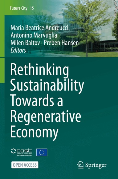 Maria Beatrice Andreucci, Antonino Marvuglia, Milen Baltov, Preben Hansen - Rethinking Sustainability Towards a Regenerative Economy, Häftad