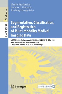 bokomslag Segmentation, Classification, and Registration of Multi-modality Medical Imaging Data