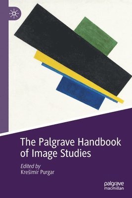 Krešimir Purgar, Kresimir Purgar, Kreimir Purgar - Palgrave Handbook of Image Studies, Häftad