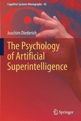 The Psychology of Artificial Superintelligence 1