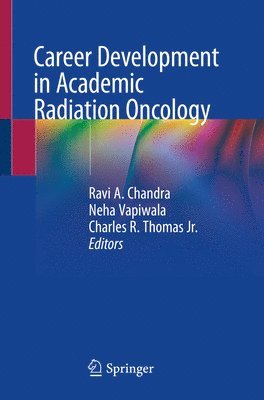 Career Development in Academic Radiation Oncology 1