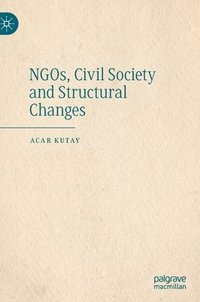 bokomslag NGOs, Civil Society and Structural Changes