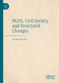 bokomslag NGOs, Civil Society and Structural Changes