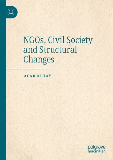 bokomslag NGOs, Civil Society and Structural Changes