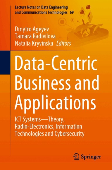 Dmytro Ageyev, Tamara Radivilova, Natalia Kryvinska - Data-Centric Business and Applications, Häftad