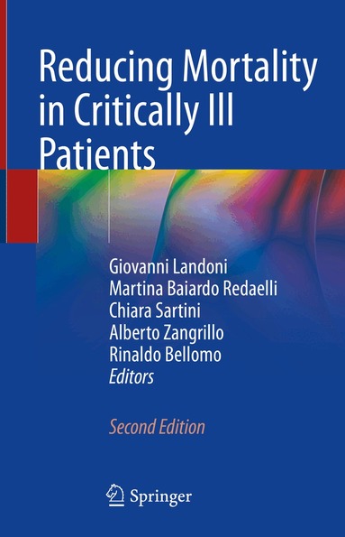 Giovanni Landoni, Martina Baiardo Redaelli, Chiara Sartini, Alberto Zangrillo, Rinaldo Bellomo - Reducing Mortality in Critically Ill Patients, Inbunden