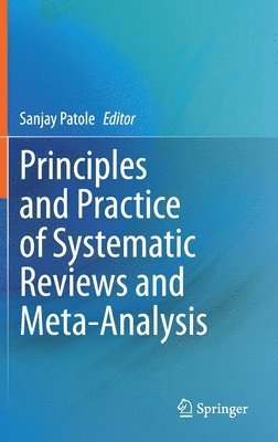 bokomslag Principles and Practice of Systematic Reviews and Meta-Analysis